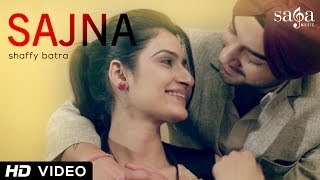 Sajna  Shaffy Batra  Desi Routz  Punjabi New Songs 2014  Official HD [upl. by Osgood735]