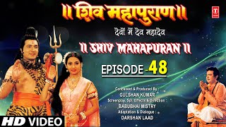 शिव महापुराण I Shiv Mahapuran I Episode 48 I TSeries Bhakti Sagar [upl. by Aihsitan153]