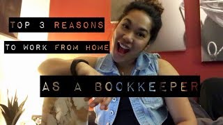 Top 3 Reasons to Work From Home as a Bookkeeper [upl. by Post]