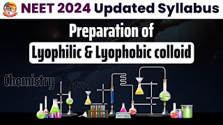 Preparation of Lyophilic amp Lyophobic Colloid  NEETChemistry  LIVE  Sri Chaitanya Gosala [upl. by Neelhtac]