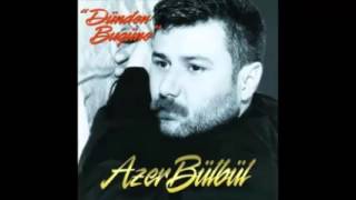 Azer Bülbül Erken Gördüm Hayatı 2014 [upl. by Resa48]