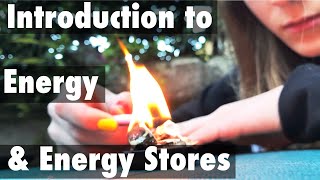 Introduction to Energy  Energy Stores and Energy Transfers What is Energy [upl. by Hahnert]