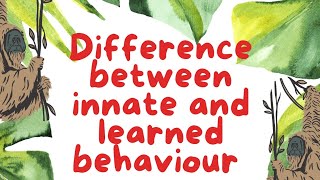 Difference between innate and learned behaviour Ethology bsczoology msczoology [upl. by Conal]