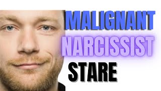 The Malignant Narcissistic Stare Unveiled why do narcissist stare at you [upl. by Airalednac]