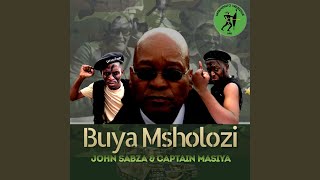 Buya Msholozi [upl. by Niledam]