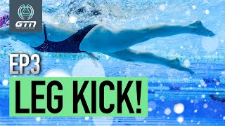 Swimming How To Do Freestyle Leg Kick  Learn To Swim Ep 3 [upl. by Okechuku]