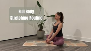 FULL BODY STRETCHING ROUTINE [upl. by Wallinga718]