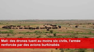 Mali des drones tuent au moins six civils larmée renforcée par des avions burkinabés [upl. by Riggall]