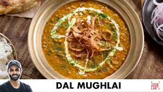 Dal Mughlai Recipe  Rich Restaurant Style Dal Recipe  शाही दाल मुगलई  Chef Sanjyot Keer [upl. by Shippee]