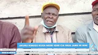 AKURU KIBUGU KUGA NGIRI IGIRI CIA INUA JAMII NI NINI [upl. by Rieth]