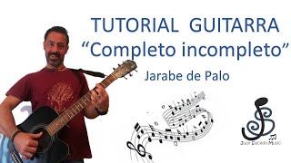 🎸Completo incompleto JARABE DE PALO 🤩Como tocar tutorial guitarra acordes letra pdf y tablatura [upl. by Shani]