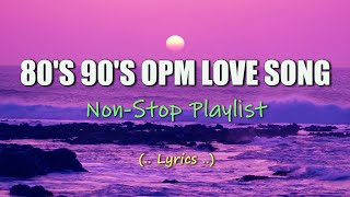 80s 90s Opm Love Song ✓ Oldies Song ✓ Jukebox hits ✓ NonStop Playlist [upl. by Esilehc]