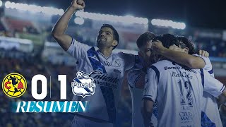 AMÉRICA 01 PUEBLA J5  La FRANJA sorprende y vence a las ÁGUILAS [upl. by Aiekal768]