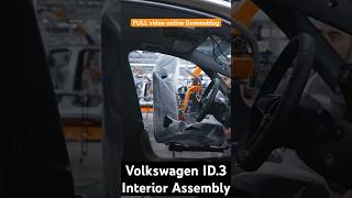 Volkswagen ID3 Car Production 🚘 INTERIOR ASSEMBLY [upl. by Nayve]