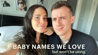 Baby Names We LOVE But Didnt Choose [upl. by O'Hara572]