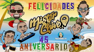 CELEBRANDO EL 45 ANIVERSARIO DE MISTER CHIVO CON JUAN CARLOS PÉREZ  ENTREVISTA EXCLUSIVA [upl. by Fulmer]