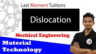 Dislocation  Material technology Lectures in Hindi [upl. by Durgy]