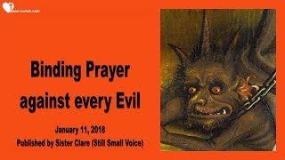 Binding Prayer against every Evil in the Name of Jesus ❤️ From January 11 2018 [upl. by Latsirc]