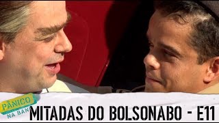 MITADAS DO BOLSONABO  E11 [upl. by Howenstein306]