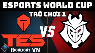 HIGHLIGHT TES vs G2 Trò chơi 1 EWC giới thiệu LoL [upl. by Hanshaw]