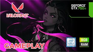 Highlights Valorant  GTX 750 Ti  i7 7700  8GB Ram  Gameplay [upl. by Airenahs142]