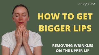 How to get bigger lips  Removing wrinkles on the upper lip [upl. by Donaugh]