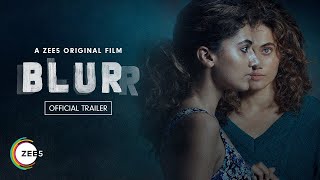 Blurr  Official Trailer  Taapsee P  Gulshan D  Premieres 9th Dec 2022 [upl. by Atterbury]