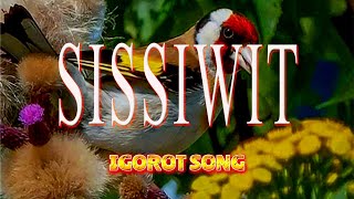 SISSIWIT  karaoke version  popularized by IGOROT SONG [upl. by Ikkir]