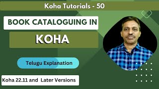 Book Cataloguing in Koha I Data Entry in Koha I In Telugu [upl. by Hatnamas]