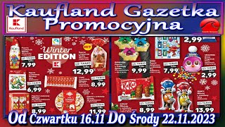 Kaufland Nowa Gazetka Od Czwartku 16112023 Promocje Okazje Tygodnia w Kauflandzie [upl. by Aniryt]