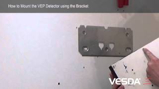 VESDAE VEPVEUVES  How to Mount the Detector using the Bracket [upl. by Tebor248]