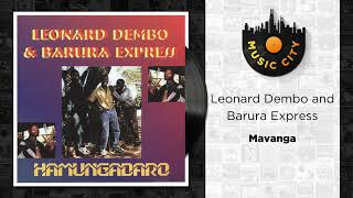 Leonard Dembo and Barura Express  Mavanga  Official Audio [upl. by Peta]