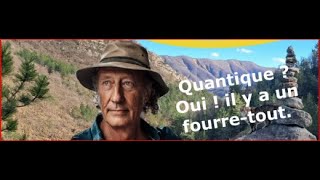 Extrait  quotQuantiquequot  Oui il y a un fourretout là [upl. by Biddle566]