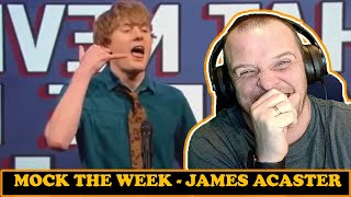 Mock the Week  James Acaster Scenes Wed Like To See REACTION [upl. by Ecnarual]