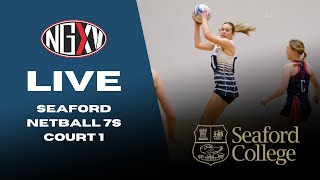 LIVE NETBALL SEAFORD COLLEGE SENIOR NETBALL 7s  COURT 1 [upl. by Eyanaj]