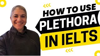 When to Use and Not Use Plethora on IELTS [upl. by Prisca]