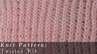 Twisted Rib  Knit [upl. by Eaves]