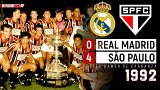 Real Madrid 0x4 São Paulo  1992  O SHOW DE RAÍ E MULLER NA HISTÓRICA FINAL DO RAMÓN DE CARRANZA🏆 [upl. by Aisereht]