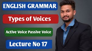 English Grammar  Types of Voices  Active Voice Passive Voice  Lecture 17  JR Tutorials [upl. by Rieth143]