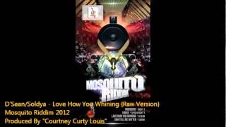 Soldya  Love How You Whining  Mosquito Riddim  St Lucia Soca 2012 [upl. by Butterfield111]