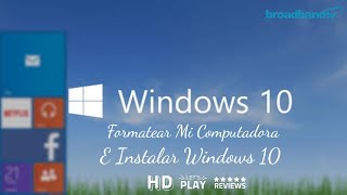 Como Formatear Mi Pc E Instalar Windows 10 Desde Cero  100 Bien Explicado [upl. by Savil747]