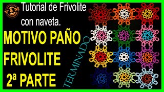 🧶MOTIVO DE 🧵FRIVOLITE 2º PARTE💎 [upl. by Ellison]