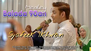 MEDLEY LAGU BALADA POPULAR 90AN wajib karaoke I by Syafeek Ikhwan [upl. by Hannej]