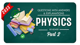 COLLEGE ENTRANCE EXAM REVIEWER 2023  PHYSICS  Part 2  UPCAT ACET DCAT USTET [upl. by Ailin216]