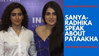 Pataakha  Sanya Malhotra and Radhika Madan speak about their film [upl. by Isnam613]