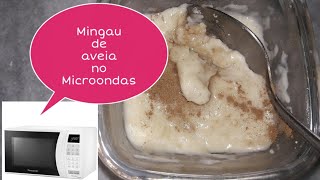 Como fazer mingau de aveia super fácil no microondas [upl. by Mada666]