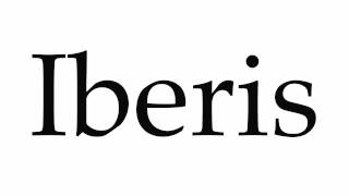 How to Pronounce Iberis [upl. by Nieberg]