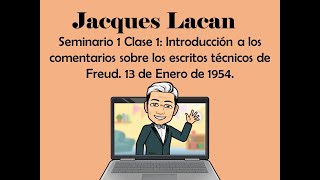 Seminario 1 Clase 1 Introducción a los comentarios 13 de Enero de 1954 Lacan Jacques [upl. by Adiari752]