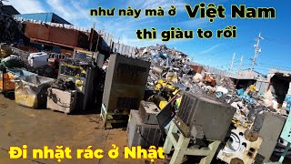 Đi nhặt rác ở Nhật Bảnlý do tại sao người Nhật có nhiều đồ đẹp còn sử dụng được mà họ đã vứt đi [upl. by Tootsie]