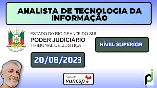 TJ DO ESTADO DO RIO GRANDE DO SUL 2023 NÍVEL SUPERIOR – ANALISTA DE TECNOLOGIA DA INFORMAÇÃO [upl. by Arlan358]